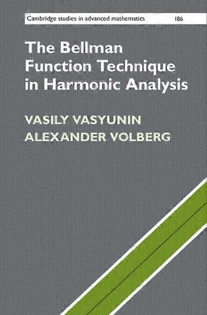 Bellman Function Technique In Harmonic Analysis - Alexander - Hardback - en Book