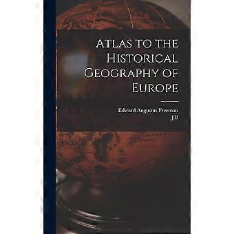 Atlas to the historical geography of europe