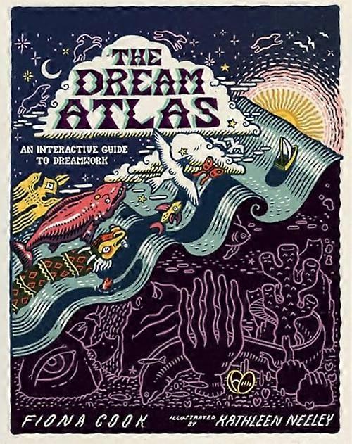 Dream Atlas : an Interactive Guide to Dreamwork