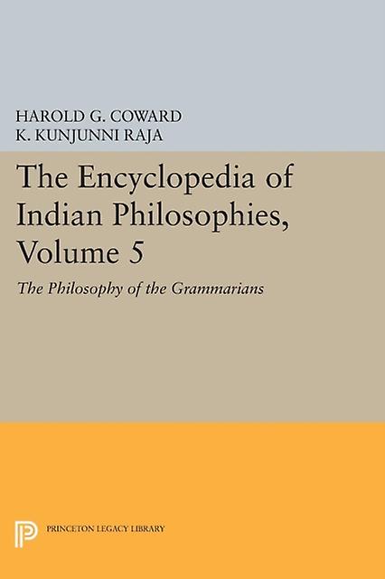 The Encyclopedia Of Indian Philosophies Volume 5 by K. Kunjunni Raja Paperback