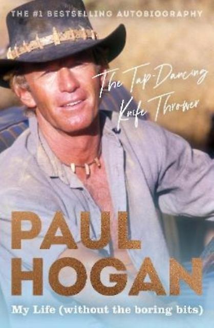 Tap-dancing Knife Thrower - Paul Hogan