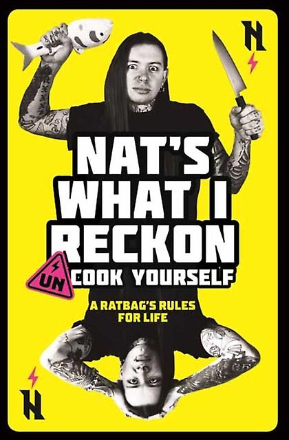 Uncook Yourself by Nats What I Reckon Paperback