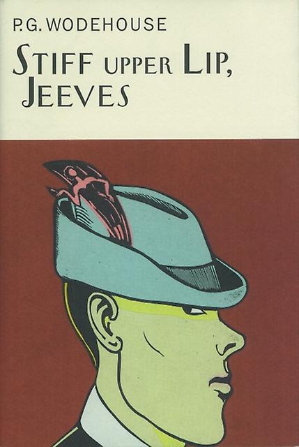 Stiff Upper Lip Jeeves - P.G. Wodehouse