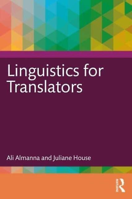 Linguistics For Translators by Ali Almanna Paperback Book