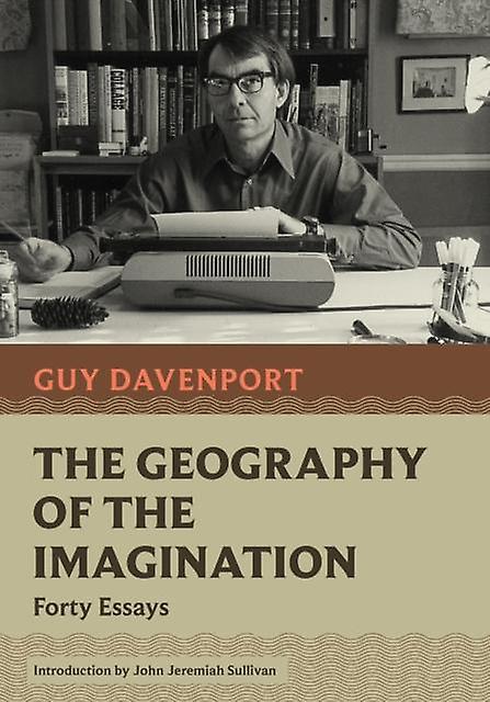 The Geography Of The Imagination by Guy Davenport Paperback Book