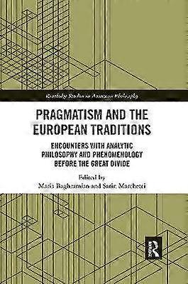 Pragmatism and the European Traditions