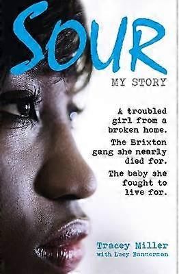 Sour: My Story