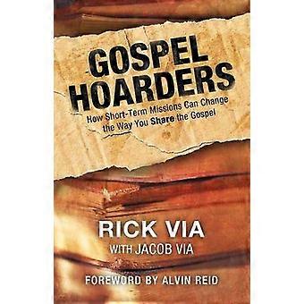Gospel Hoarders How ShortTerm Missions Can Change The Way You Share The Gospel