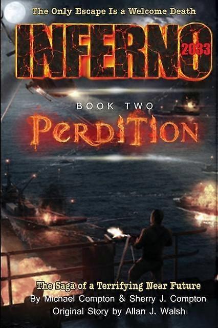 Inferno 2033 Book Two Perdition - Michael Compton
