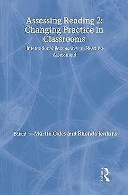Assessing Reading 2: Changing Practice in Classrooms