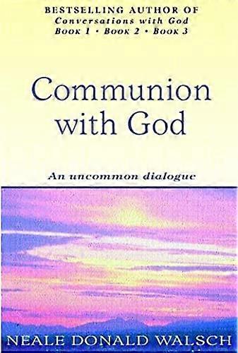 Communion With God: An uncommon dialogue