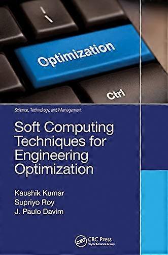 Soft Computing Techniques for Engineering Optimization
