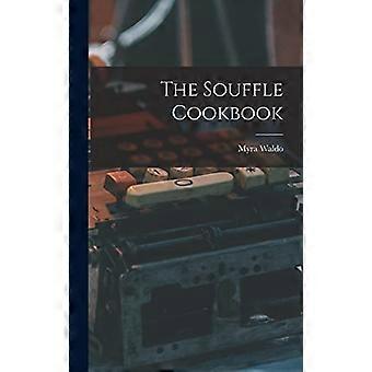 El libro de cocina del soufflé