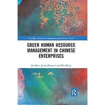 Gestione delle risorse umane verdi nelle imprese cinesi (Routledge Advances in Management and Business Studies)