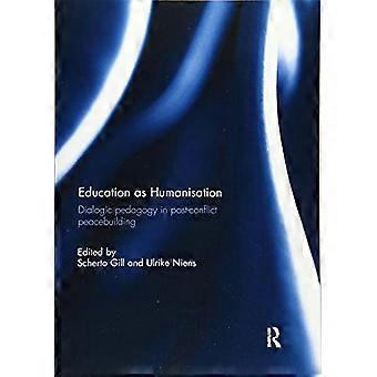 L’éducation comme humanisation : la pédagogie dialogique dans la consolidation de la paix post-conflit