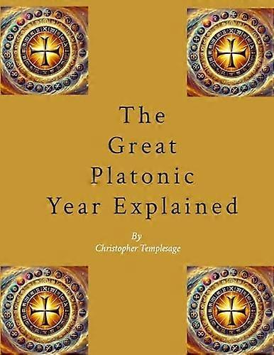 Great Platonic Year Explained