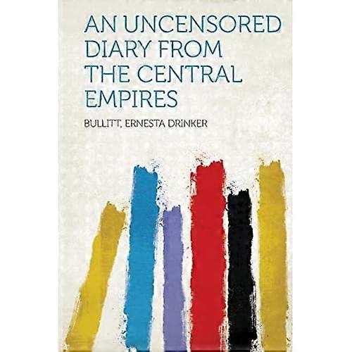 Uncensored Diary from the Central Empires