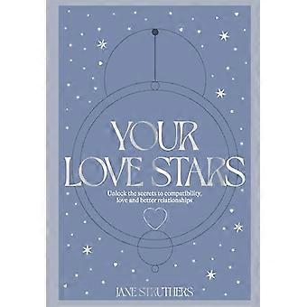 Your Love Stars: Ontdek de geheimen van compatibiliteit, liefde en betere relaties
