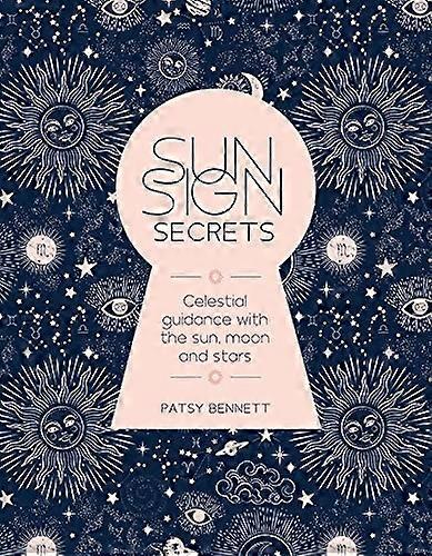 Sun Sign Secrets: Celestial guidance at your fingertips