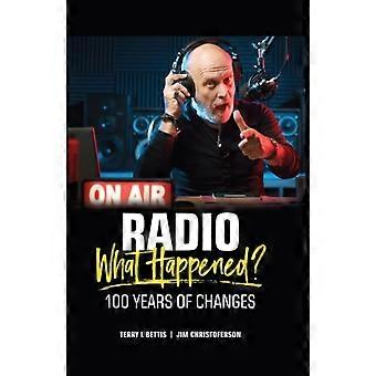 Radio Cosa è successo?: 100 anni di cambiamenti