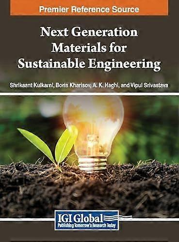Next generation materials for sustainable engineering