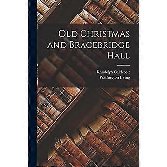 Old christmas and bracebridge hall