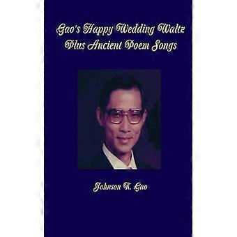 Gao's Happy Wedding Waltz Plus Ancient Poem Songs