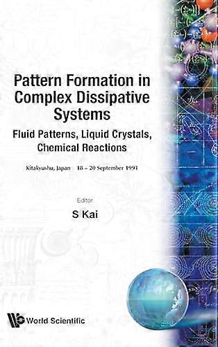 Pattern Formation In Complex Dissipative Systems Fluid Patterns Liquid Crystals Chemical Reactions