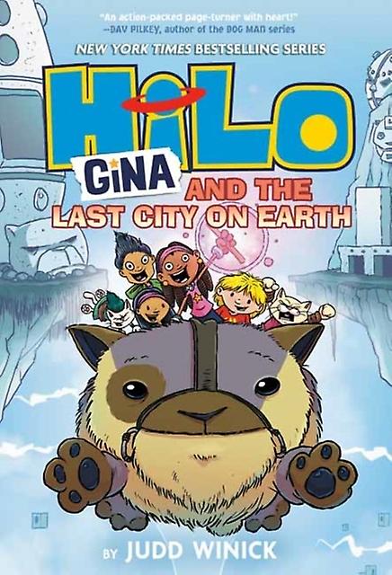Hilo Book 9 Gina And The Last City On Earth by Judd Winick Hardback Book