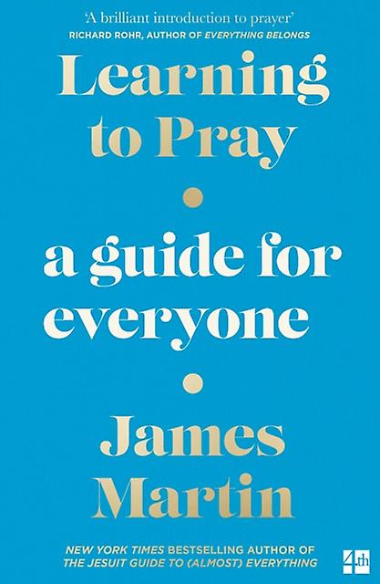 Learning To Pray by James Martin Paperback