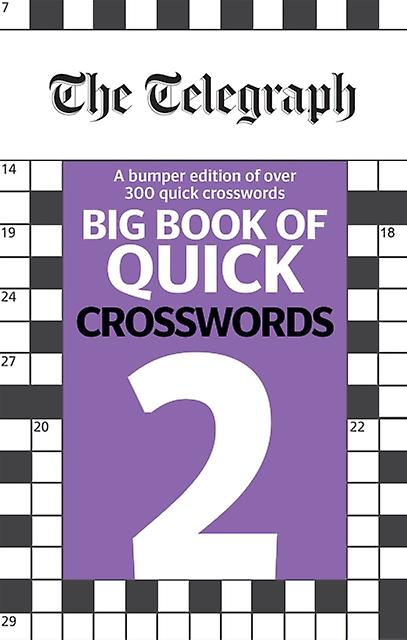 The Telegraph Big Book Of Quick Crosswords 2 by Telegraph Media Group Ltd Paperback