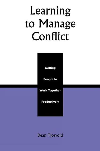 Learning To Manage Conflict by Dean Tjosvold Paperback Book