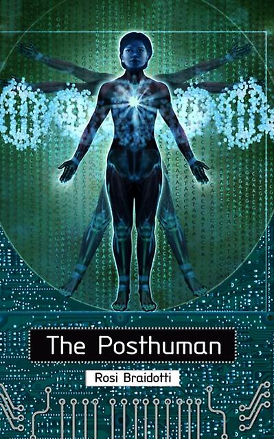 The Posthuman by Rosi Utrecht University Braidotti Paperback