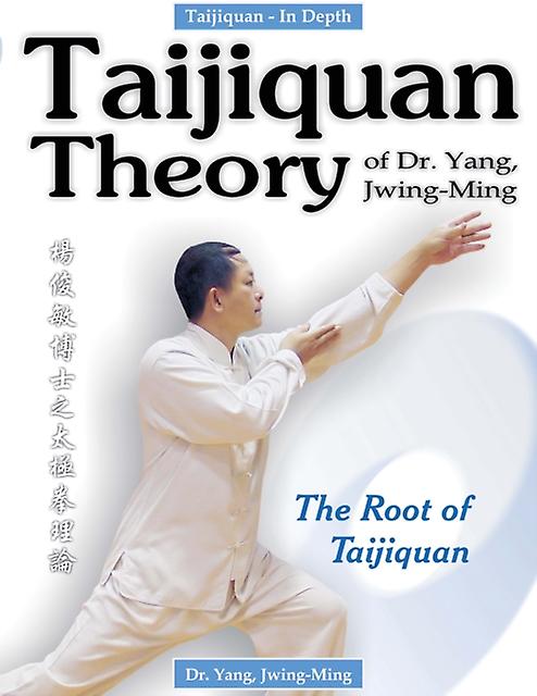 Taijiquan Theory Of Dr. Yang Jwingming by Yang & Dr. JwingMing & Ph.D. Paperback