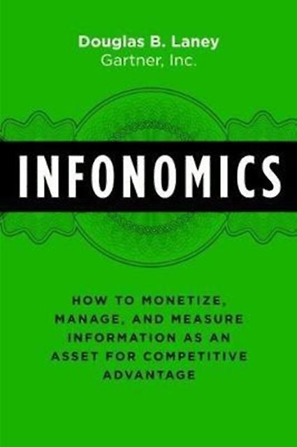Infonomics by Douglas B. Laney Hardback Book