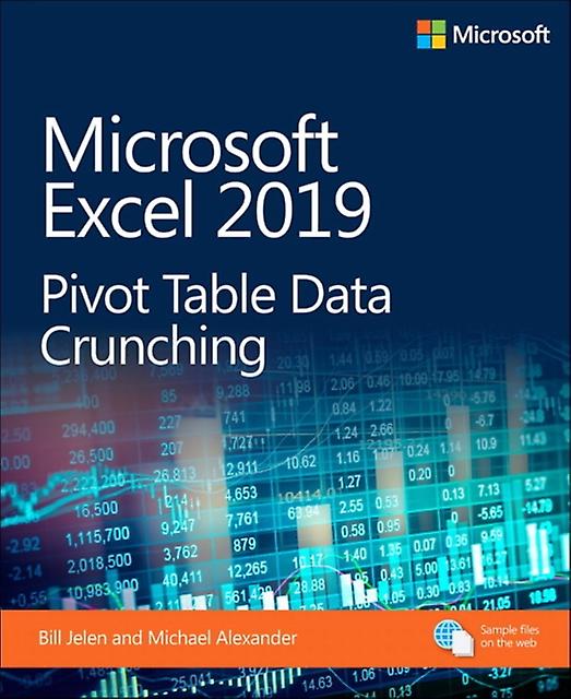 Microsoft Excel 2019 Pivot Table Data Crunching by Michael Alexander Paperback