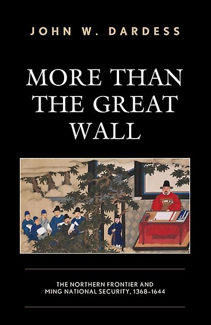 More Than The Great Wall by Dardess & John W. & University of Kansas Paperback Book