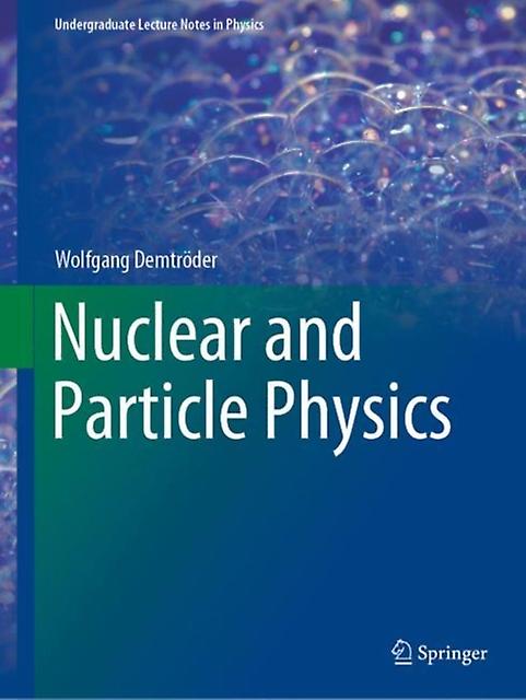 Nuclear And Particle Physics by Wolfgang Demtroder Paperback Book