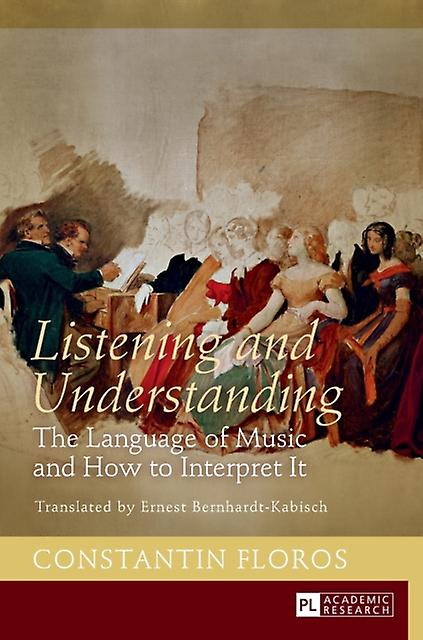Listening And Understanding by Constantin Floros Hardback Book