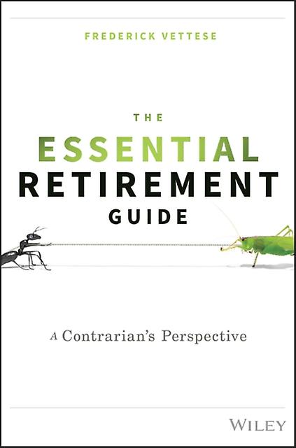 The Essential Retirement Guide by Frederick Vettese Hardback Book