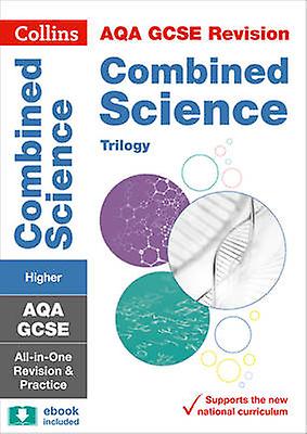 Aqa Gcse 91 Combined Science Higher Allinone Complete Revision And Practice by Collins GCSE Paperback