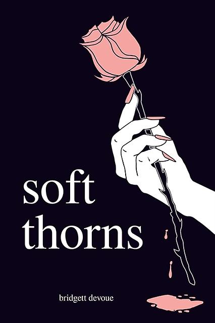 Soft Thorns di Bridgett Devoue Paperback