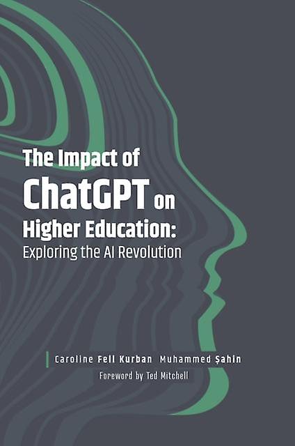 The Impact Of Chatgpt On Higher Education by Sahin & Muhammed MEF University & Turkey Hardback Book