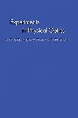 Experiments In Physical Optics