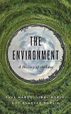 The Environment - A History of the Idea