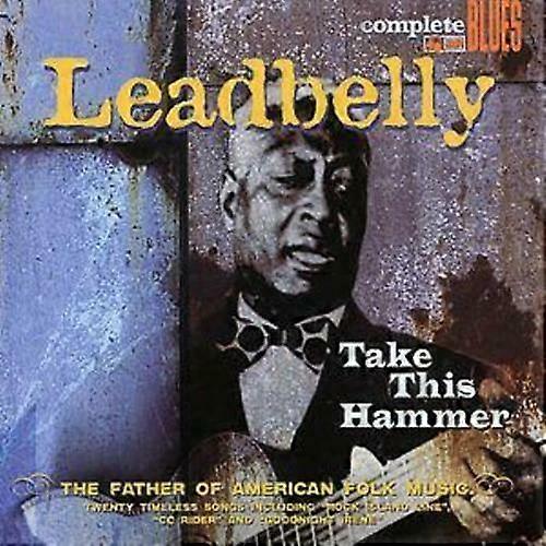 Lead Belly Take This Hammer CD (2004)