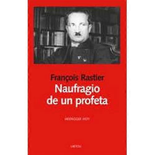 Naufragio de un profeta: Heidegger hoy