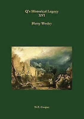 Q's Historical Legacy - XVI - Hetty Wesley