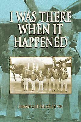 I Was There When It Happened
