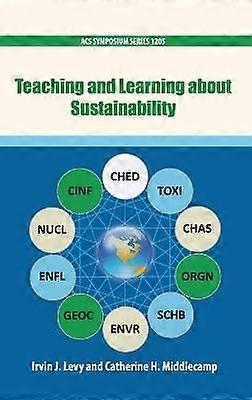 Teaching and Learning about Sustainability